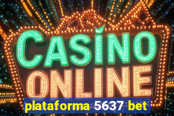 plataforma 5637 bet